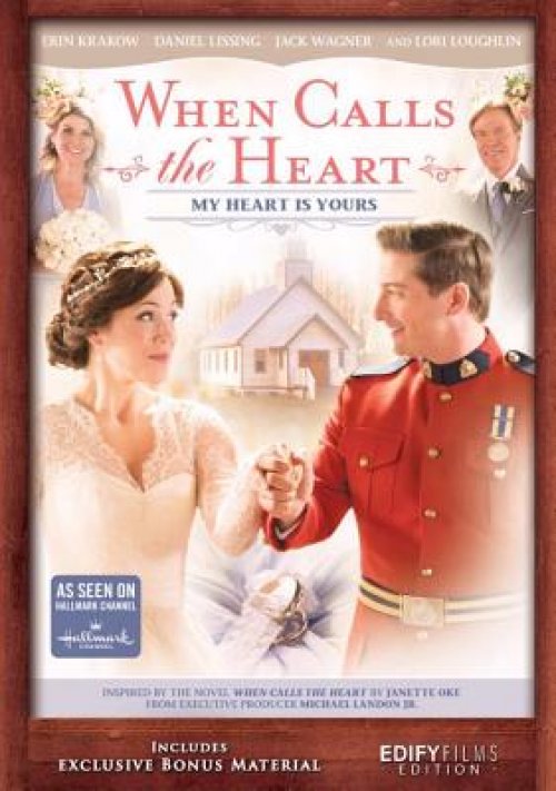 When Calls The Heart: My Heart Is Yours  (Season 5-Episodes 7 And 8 Combined)