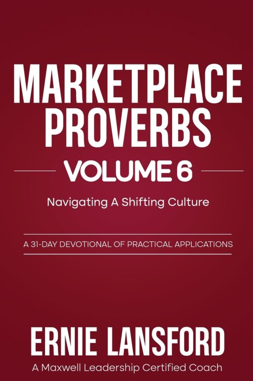 Marketplace Proverbs Vol 6 Navigating A Shifting Culture: Navigating A Shifting Culture