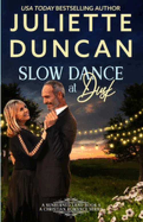 Slow Dance at Dusk: A Mature-Age Christian Romance