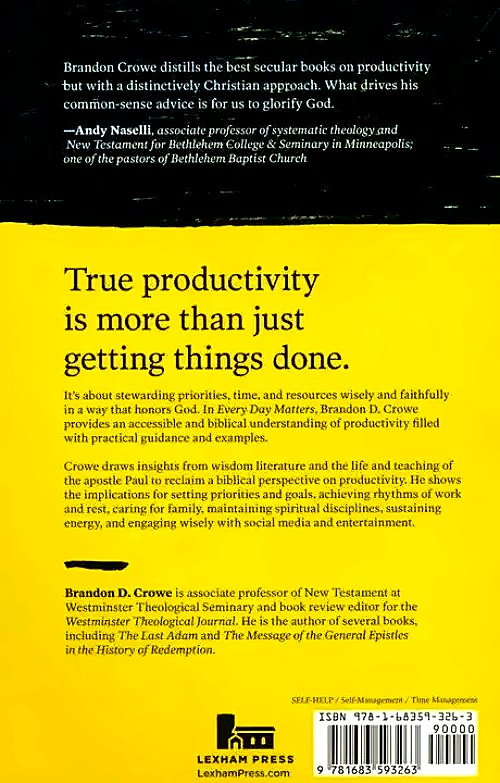 Every Day Matters: A Biblical Approach to Productivity