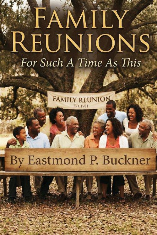 Family Reunions: For Such a Time as This