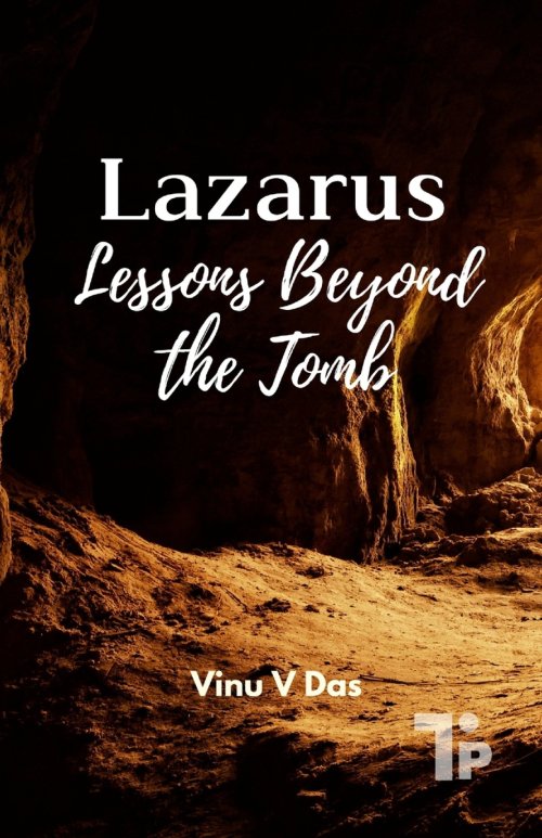 Lazarus: Lessons Beyond the Tomb