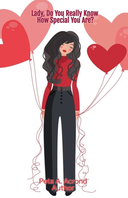 Lady, Do You Really Know How Special You Are?