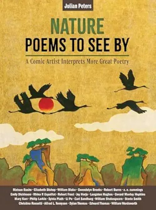 Nature Poems to See by: A Comic Artist Interprets More Great Poems
