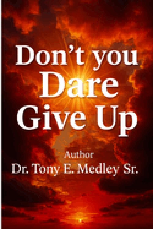 Don't You Dare Give Up