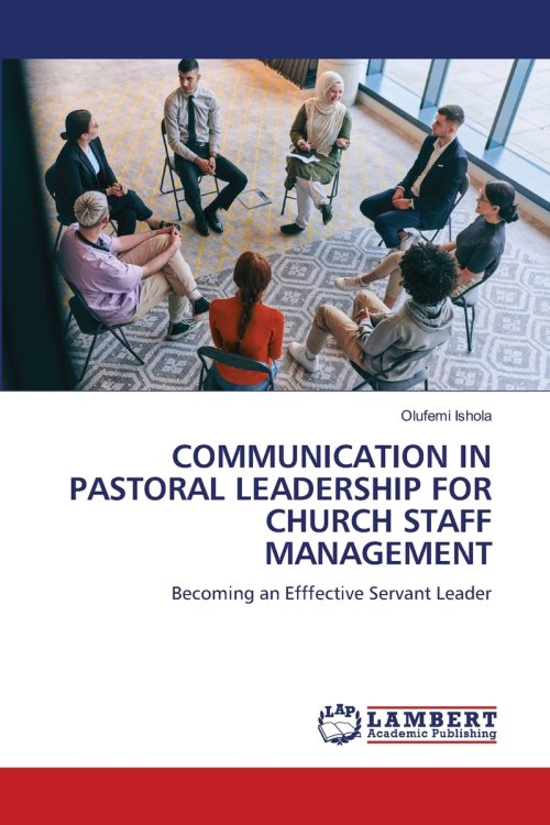 COMMUNICATION IN PASTORAL LEADERSHIP FOR CHURCH STAFF MANAGEMENT