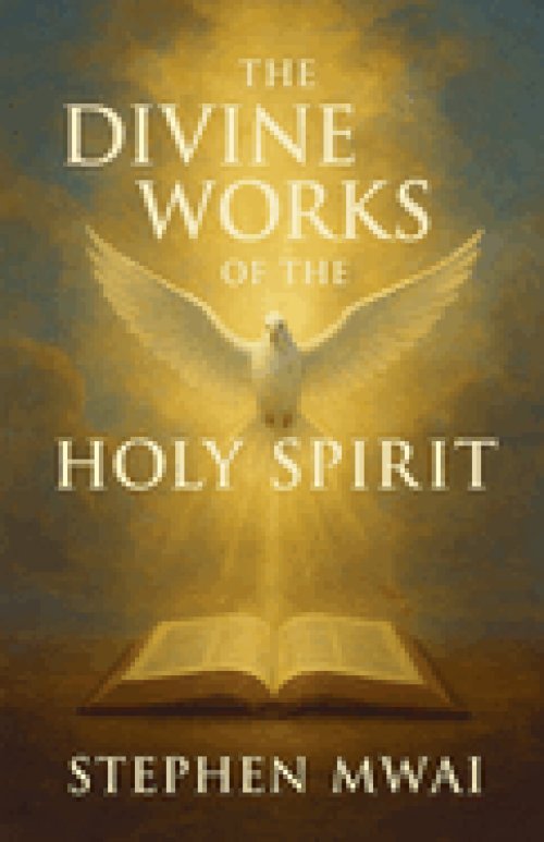The Divine Works of the Holy Spirit