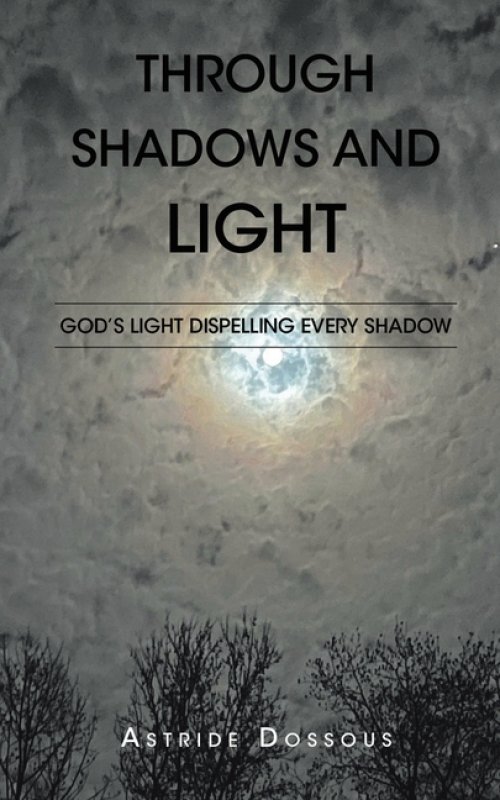 Through Shadows and Light: God's Light Dispelling Every Shadow