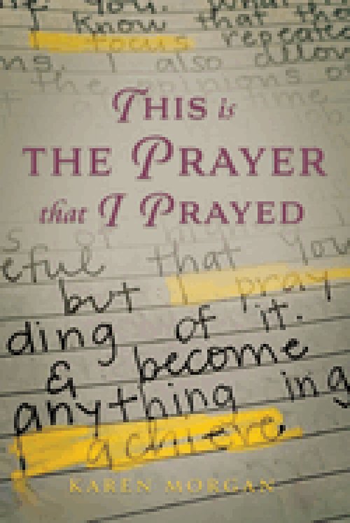 This is the Prayer that I Prayed