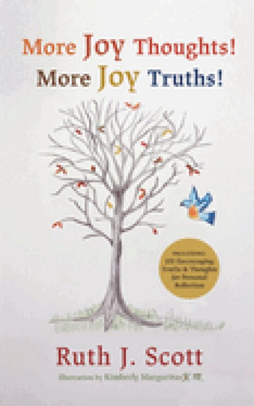 More Joy Thoughts! More Joy Truths!