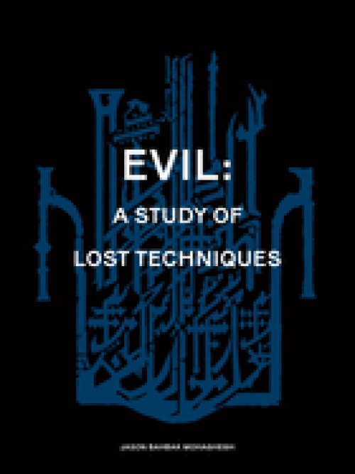 Evil: A study of lost techniques