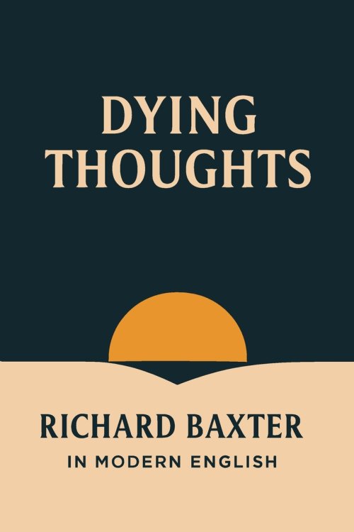 Dying Thoughts (In Modern English)