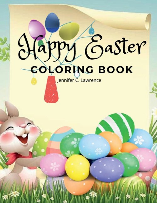 Happy Easter Coloring Book for Kids Ages 4-8 : A Beautiful Collection of Fun and Easy Happy Easter Coloring Pages for Girls, Boys and Kids Ages 4-8 |