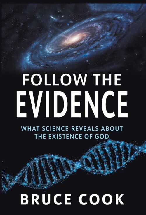 Follow the Evidence: What Science Reveals  About the Existence of God