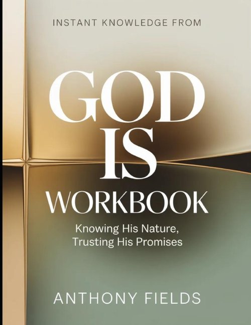 Instant Knowledge from God Is : Knowing His Nature, Trusting His Promises