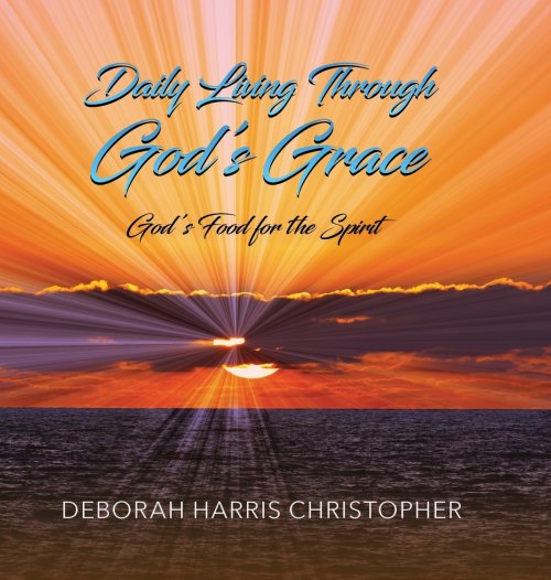 Daily Living Through God's Grace: God's Food for the Spirit