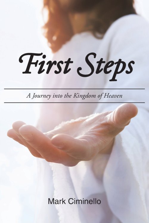 First Steps: A Journey into the Kingdom of Heaven