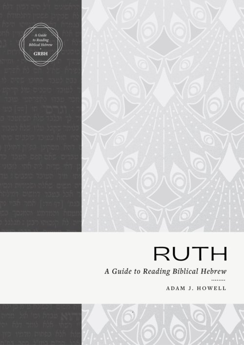 Ruth (Guide to Reading Biblical Hebrew)