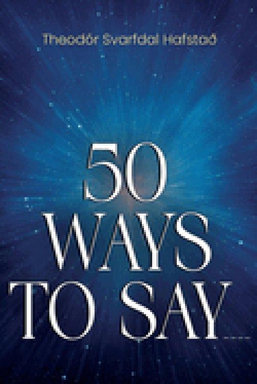 50 Ways To Say ____
