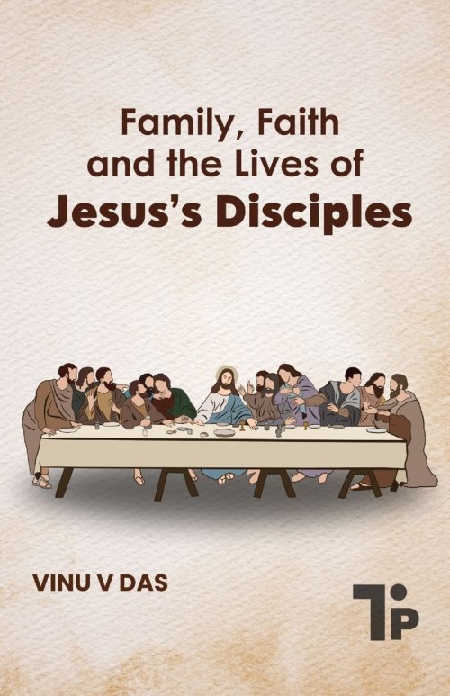 Family, Faith and the Lives of Jesus's Disciples