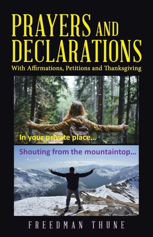 Prayers and Declarations: With Affirmations, Petitions and Thanksgiving