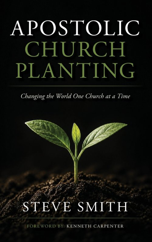 Apostolic Church Planting: Changing the World One Church at a Time