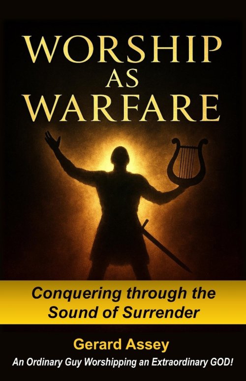 Worship as Warfare: Conquering through the Sound of Surrender: #WarfareWorship #SpiritualWarfareAndPraise #WorshipAsAWeapon #PraiseBreakthroughStrateg