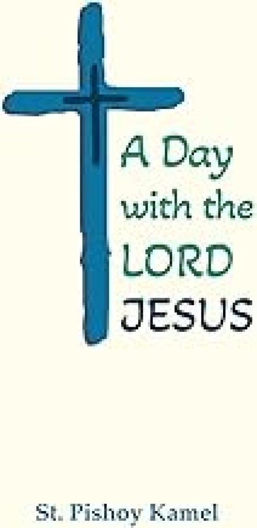 A Day with the Lord Jesus