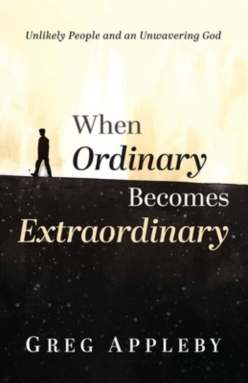 When Ordinary Becomes Extraordinary