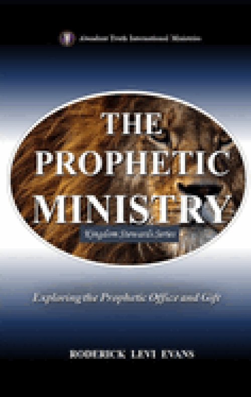 The Prophetic Ministry: Exploring the Prophetic Office and Gift