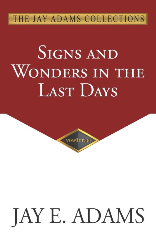 Signs and Wonders in the Last Days