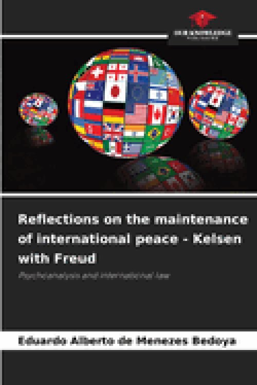 Reflections on the maintenance of international peace - Kelsen with Freud