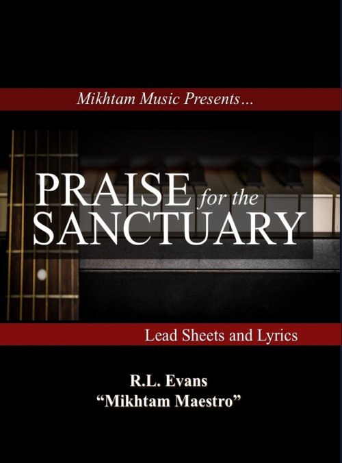 Praise for the Sanctuary: Lead Sheets and Lyrics