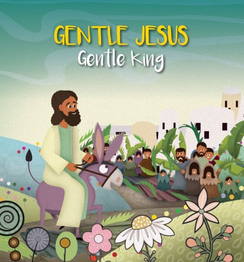 Softcover Book for Easter: Gentle Jesus, Gentle King