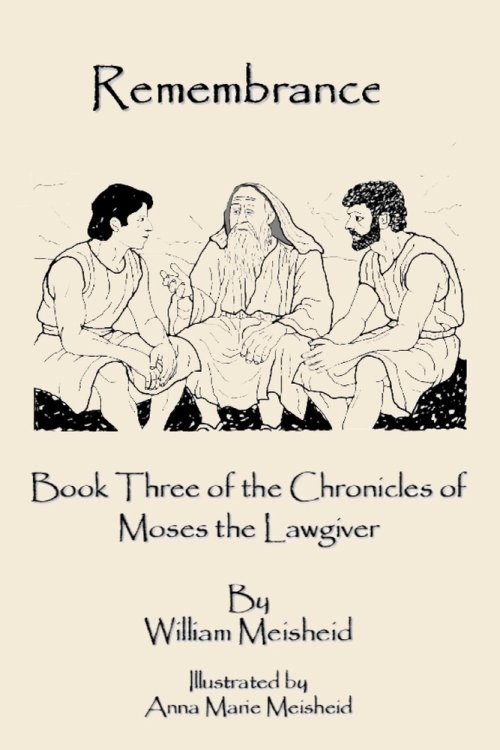 Remembrance: Book Three of the Chronicles of Moses the Lawgiver