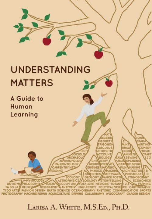 Understanding Matters: A Guide to Human Learning