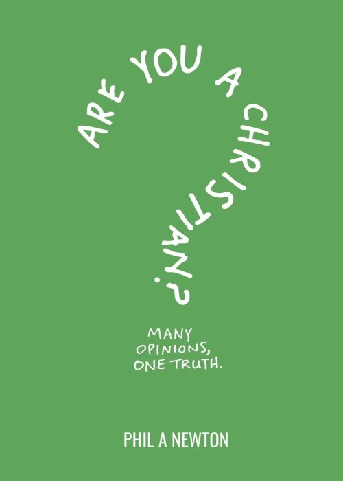 Are You a Christian?: Many Opinions, One Truth