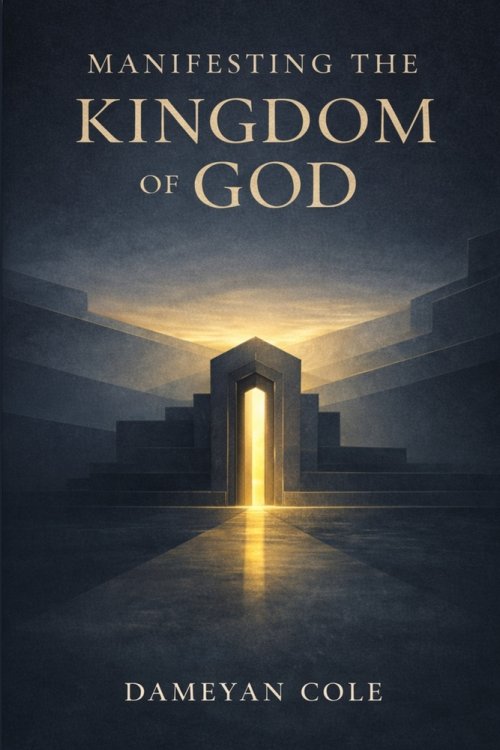 Manifesting the Kingdom of God