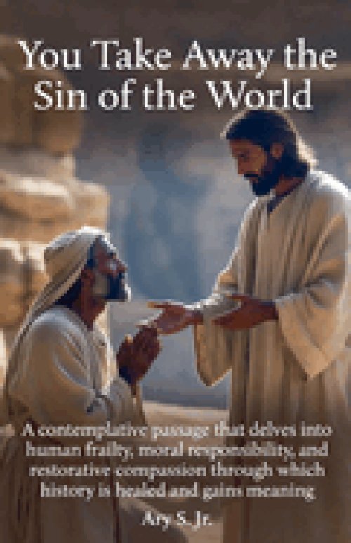 You Take Away the Sin of the World