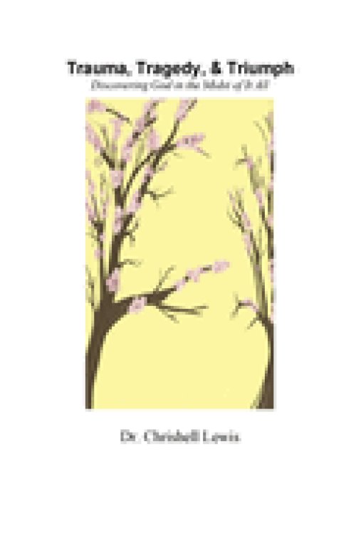 Trauma, Tragedy, and Triumph