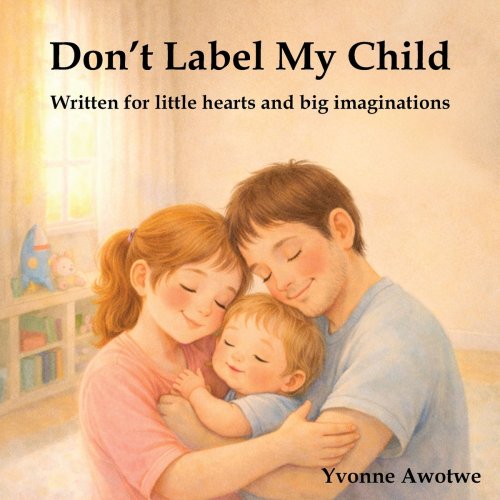 Don't Label My Child