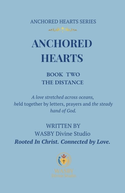 Anchored Hearts: Book Two: The Distance