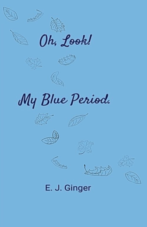 Oh, Look! My Blue Period.