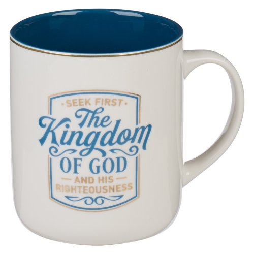 Mug White/Blue Seek First The Kingdom of God Matt. 6:33