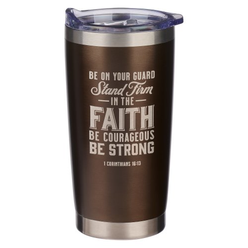 Mug SS Travel Brown Stand Firm in the Faith 1 Cor. 16:13