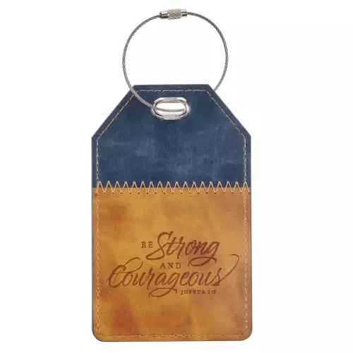 Luggage Tag Two-tone Be Strong & Courageous Josh. 1:9