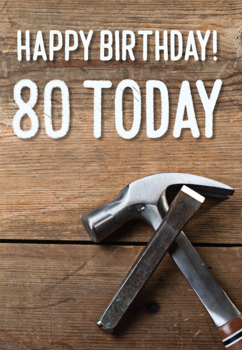 Happy Birthday 80 Today -Tools Std Card Gloss (6 Pack)