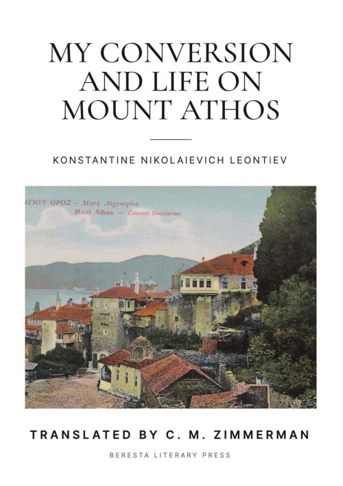 My Conversion and Life On Mount Athos