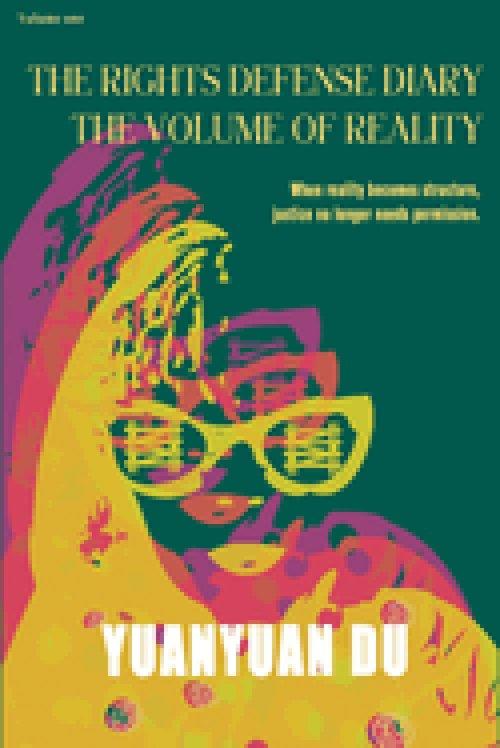 The Rights Defense Diary The Volume of Reality: The Volume of Reality