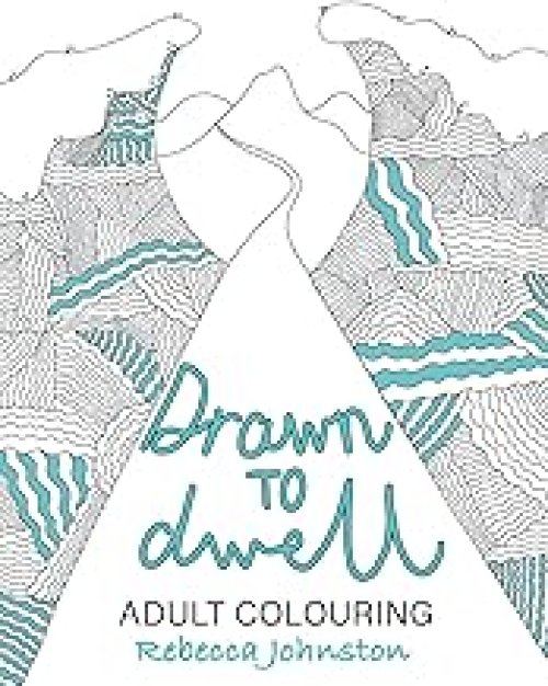 Drawn to Dwell: Adult Colouring